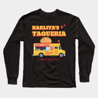 Karlita's Taqueria Long Sleeve T-Shirt